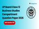 public/image/28-13:47-UP Board Class 12 Business Studies Compartment Question Paper 2026 with Solutions.png